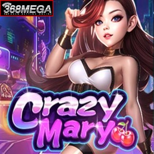Crazy Mary