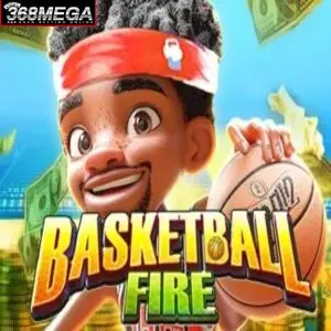 Basketball Fire