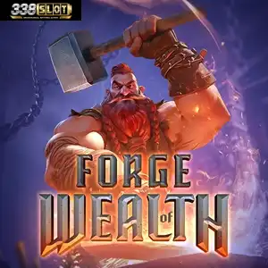 Forge Of Wealth