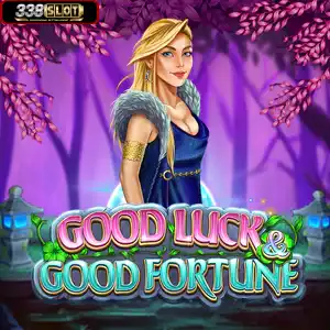 Good Luck And Good Fortune