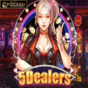 5 Dealers