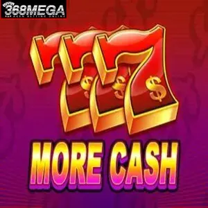 777 More Cash