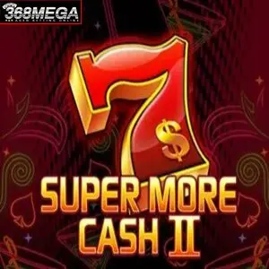 Super More Cash Ii